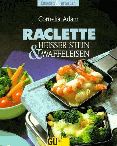 Raclette, Heisser Stein & Waffeleisen