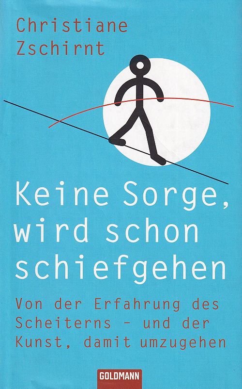 Keine Sorge, wird schon schiefgehen