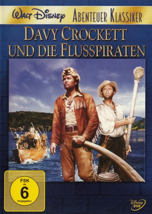 Davy Crockett und die Flusspiraten [DVD]