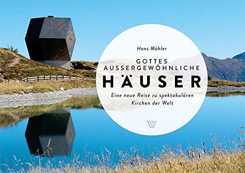 Gottes aussergewönliche Häuser