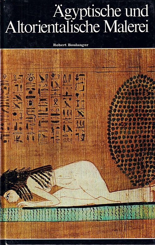 Ägyptische und altorientalische Malerei