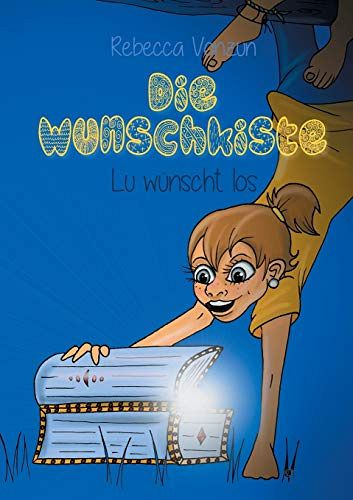 Die Wunschkiste - Lu wünscht los