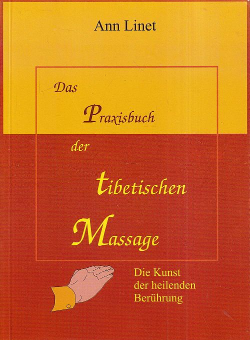 Praxisbuch der Tibetischen Massage