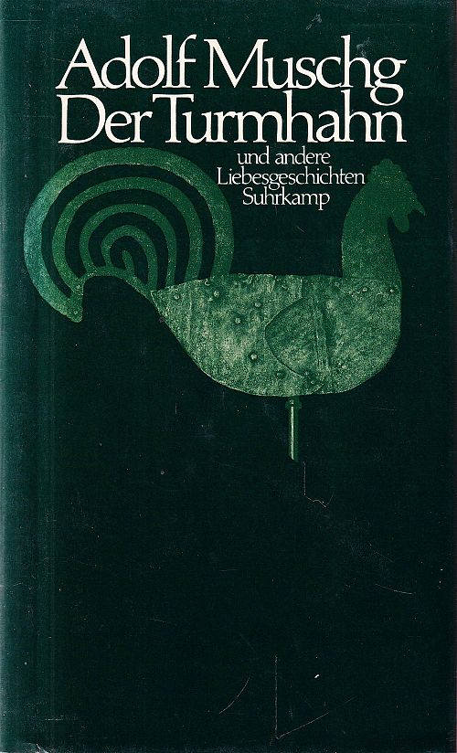 Der Turmhahn und andere Liebesgeschichten