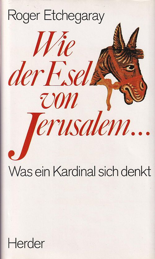 Wie der Esel von Jerusalem