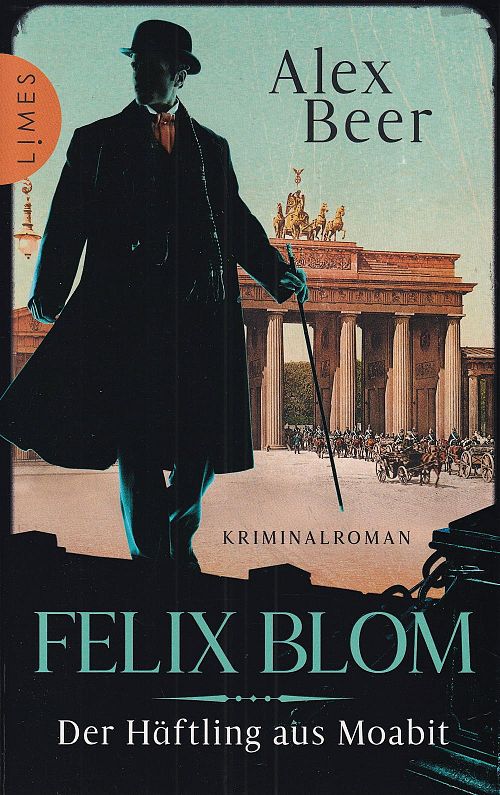 Felix Blom - Der Häftling aus Moabit