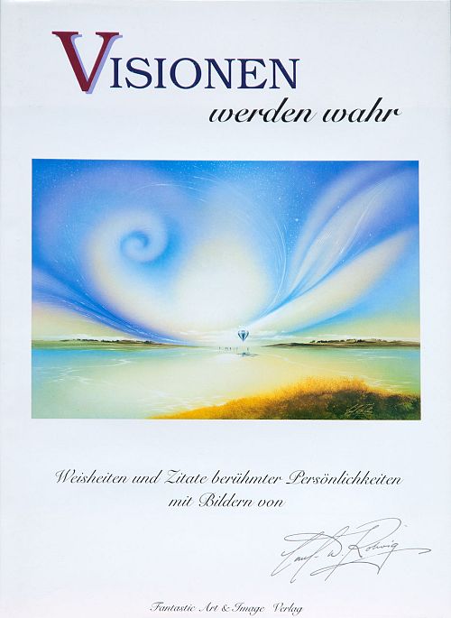 Visionen werden Wahr