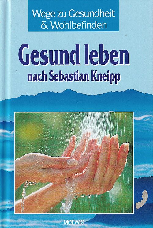 Gesund leben nach Sebastian Kneipp