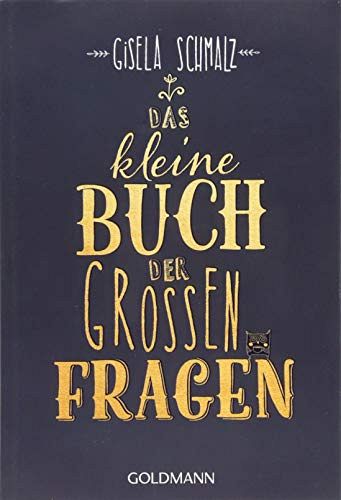Das kleine Buch der grossen Fragen