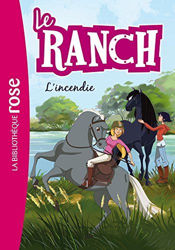Le Ranch 9 - L'incendie
