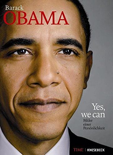 Barack Obama - Yes, we can - Bilder einer Persönlichkeit