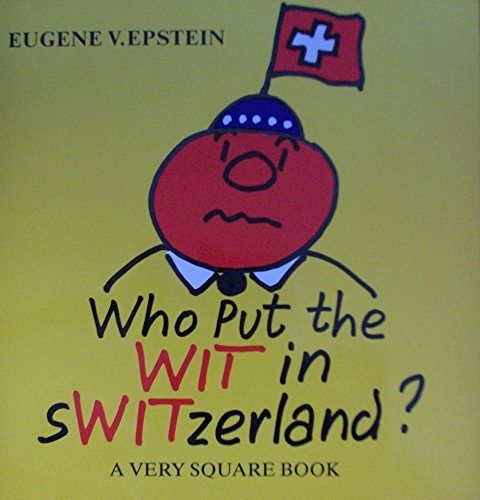 Who Put the Wit in Switzerland