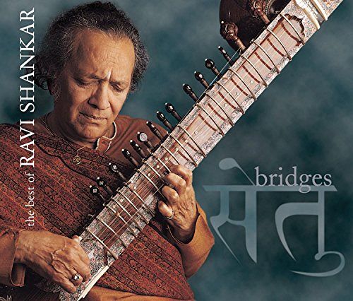 Bridges - The Best of Ravi Shankar [CD]