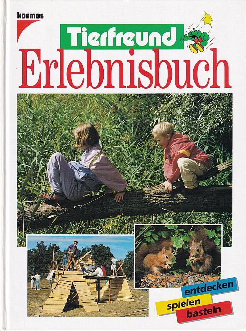 Tierfreund Erlebnisbuch - Entdecken, Spielen, Basteln