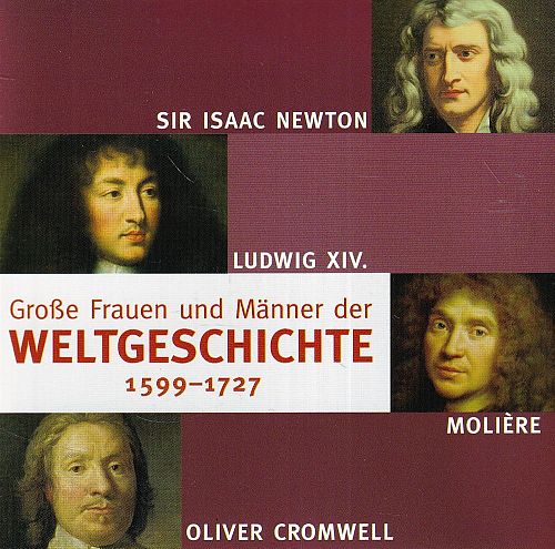 Grosse Frauen und Männer der Weltgeschichte 1599 - 1727