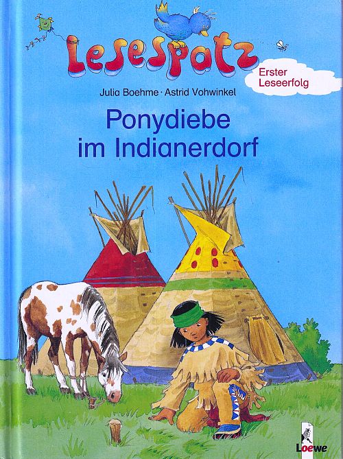 Ponydiebe im Indianerdorf