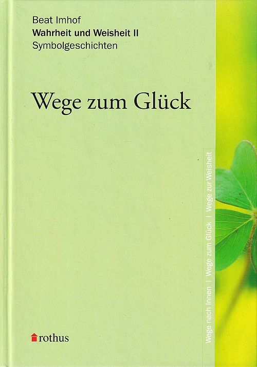Wege zum Glück