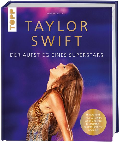 Taylor Swift - Der Aufstieg eines Superstars