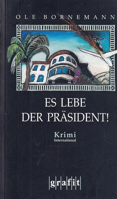 Es lebe der Präsident!