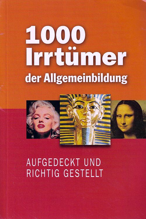 1000 Irrtümer der Allgemeinbildung