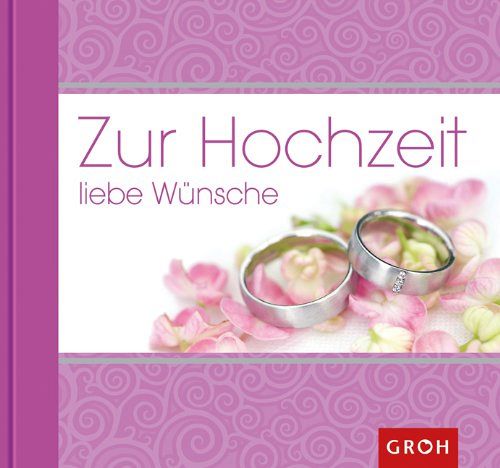 Zur Hochzeit liebe Wünsche