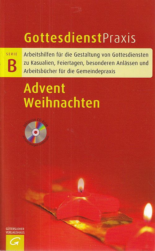 Advent - Weihnachten Gottesdienstpraxis Serie B