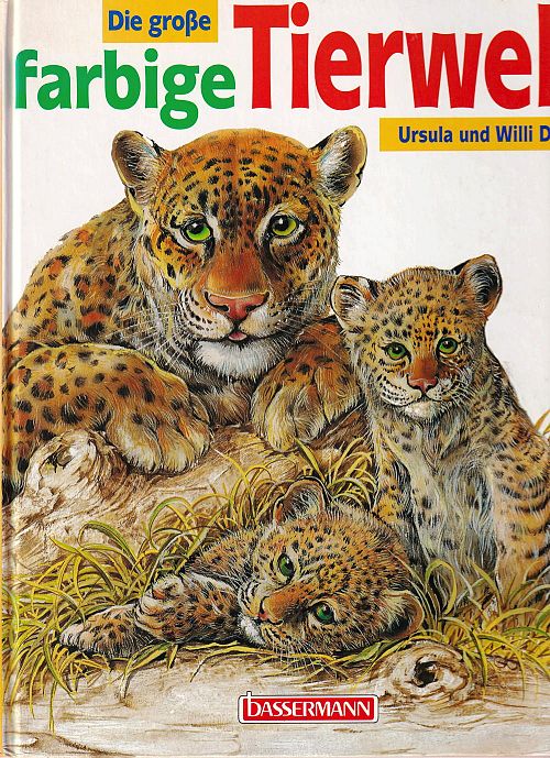 Die grosse farbige Tierwelt