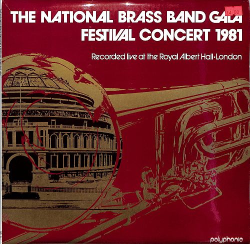 The National Brass Band Gala Festival Concert 1981 [Vinyl]