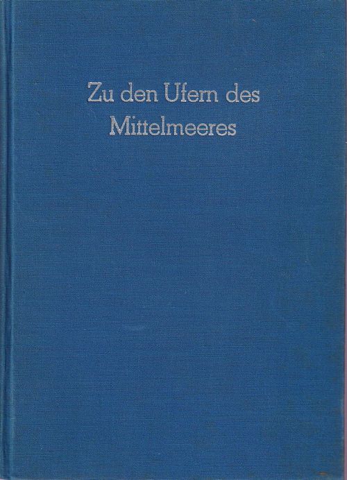 Zu den Ufern des Mittelmeeres