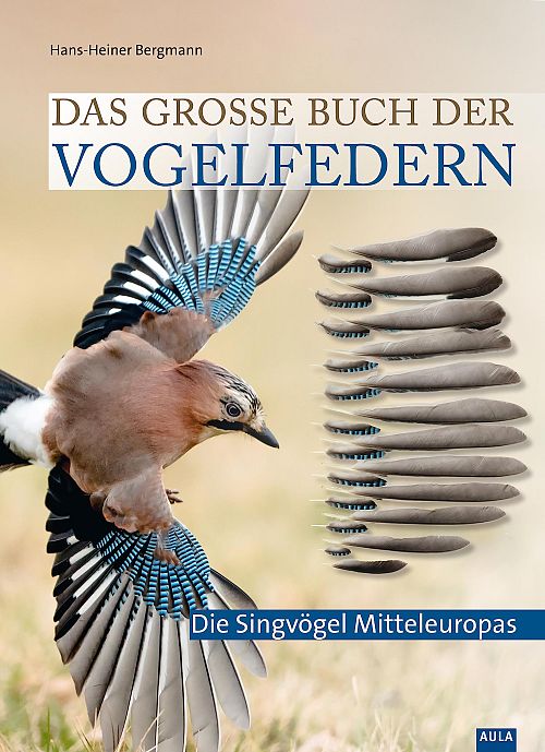 Das grosse Buch der Vogelfedern