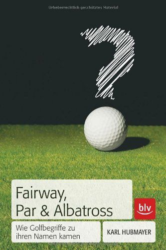 Fairway, Par & Albatross