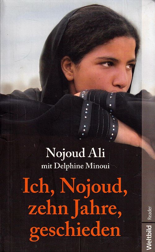 Ich, Nojoud, zehn Jahre, geschieden