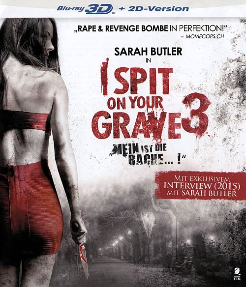 I spit on your Grave 3 - Mein ist die Rache [Blu-ray 3D]