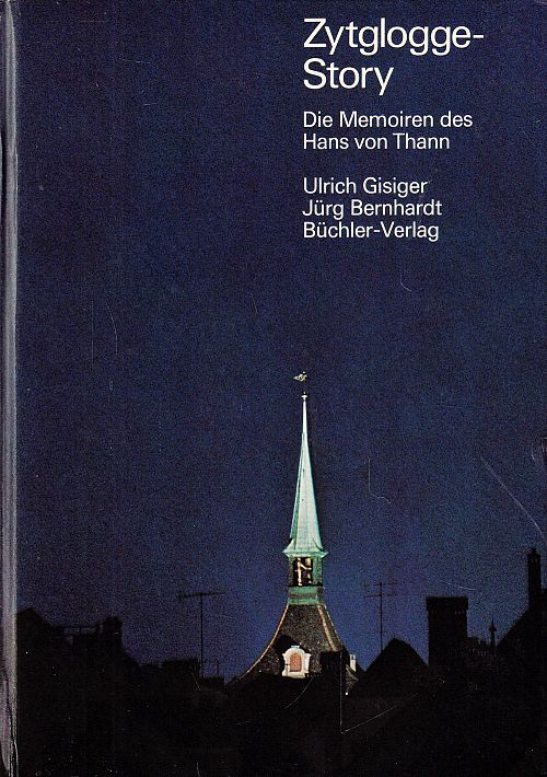 Zytgloggestory die Memoiren des Hans von Thann