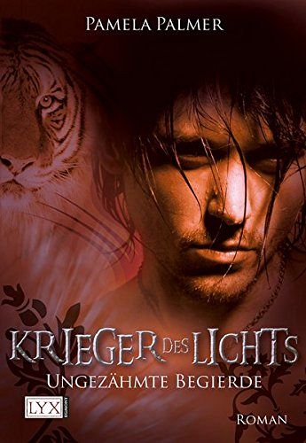 Krieger des Lichts - Ungezähmte Begierde