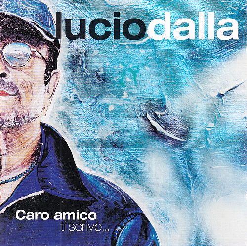 Caro Amico Ti Scrivo... [CD]