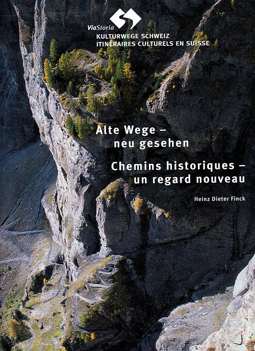 Alte Wege neu gesehen