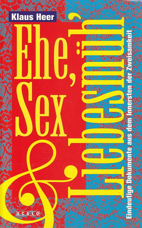 Ehe, Sex und Liebesmüh