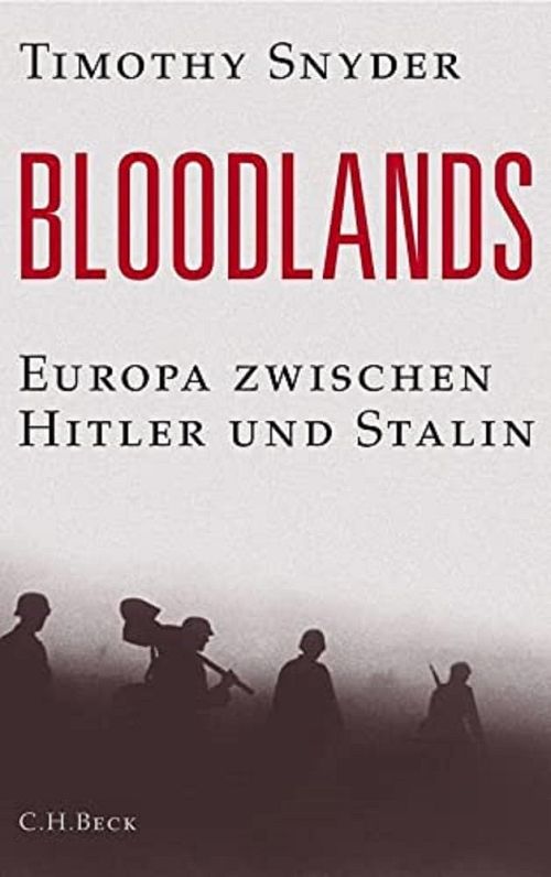 Bloodlands - Europa zwischen Hitler und Stalin 1933-1945