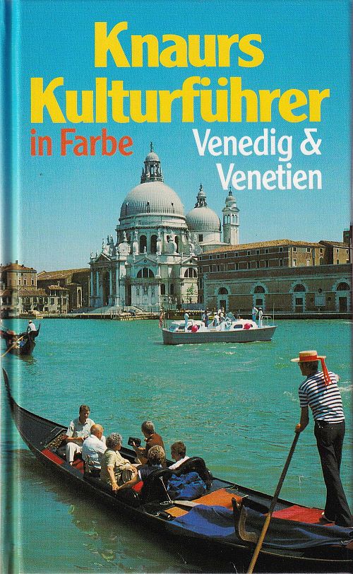 Knaurs Kulturführer in Farbe Venedig und Venetien