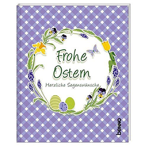 Frohe Ostern - Herzliche Segenswünsche