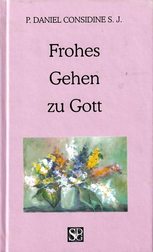 Frohes Gehen zu Gott