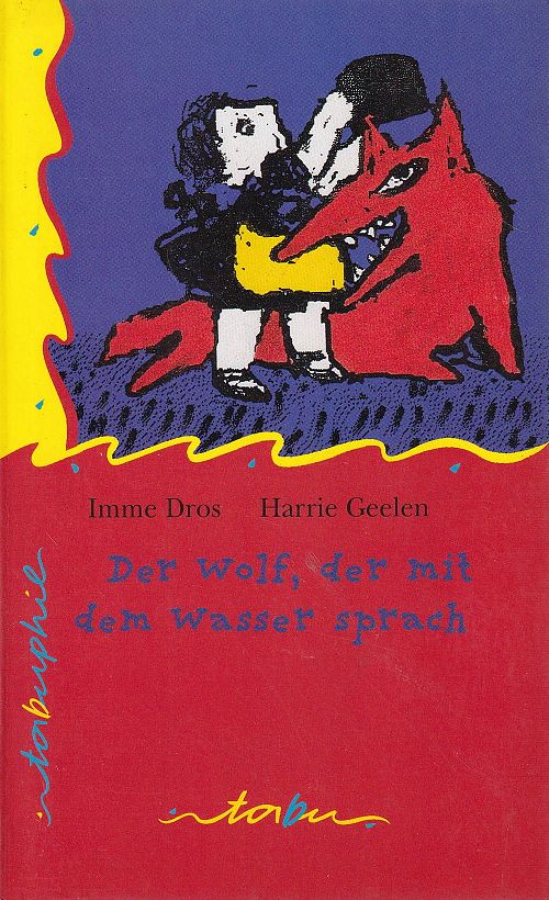 Der Wolf, der mit dem Wasser sprach