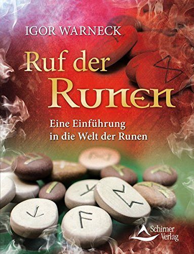 Ruf der Runen - Eine Einführung in die Welt der Runen