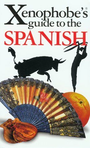 Xenophobe's guide to the Spanish 