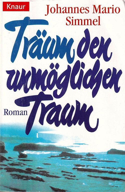 Träum den unmöglichen Traum