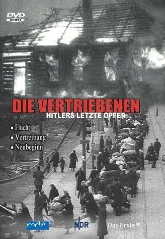 Die Vertriebenen - Hitlers letzte Opfer [DVD]