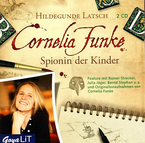 Cornelia Funke. Spionin der Kinder