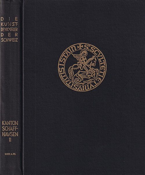 Die Kunstdenkmäler des Kantons Schaffhausen - Band ll