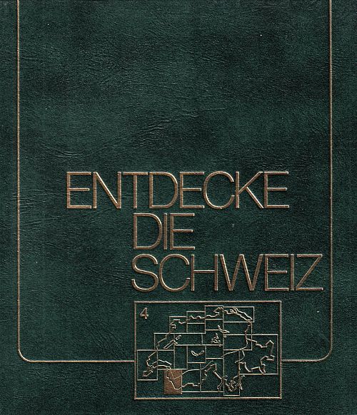 Entdecke die Schweiz - Band 4